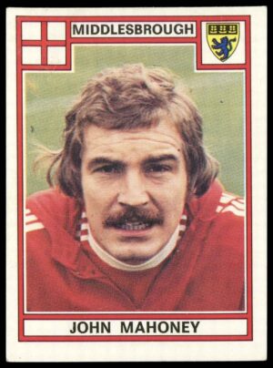 Panini - 'Football 78' (1978) - John Mahoney (Middlesbrough) Panini - 'Football 78' (1978) - John Mahoney (Middlesbrough)