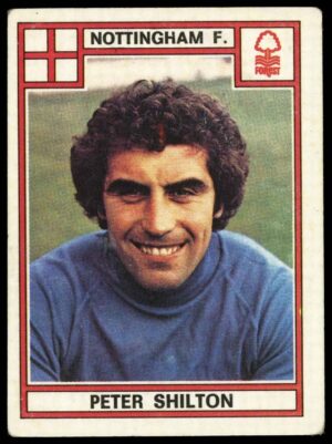Panini - 'Football 78' (1978) - Peter Shilton (Nottingham Forest) Panini - 'Football 78' (1978) - Peter Shilton (Nottingham Forest)