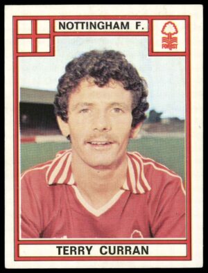 Panini - 'Football 78' (1978) - Terry Curran (Nottingham Forest) Panini - 'Football 78' (1978) - Terry Curran (Nottingham Forest)