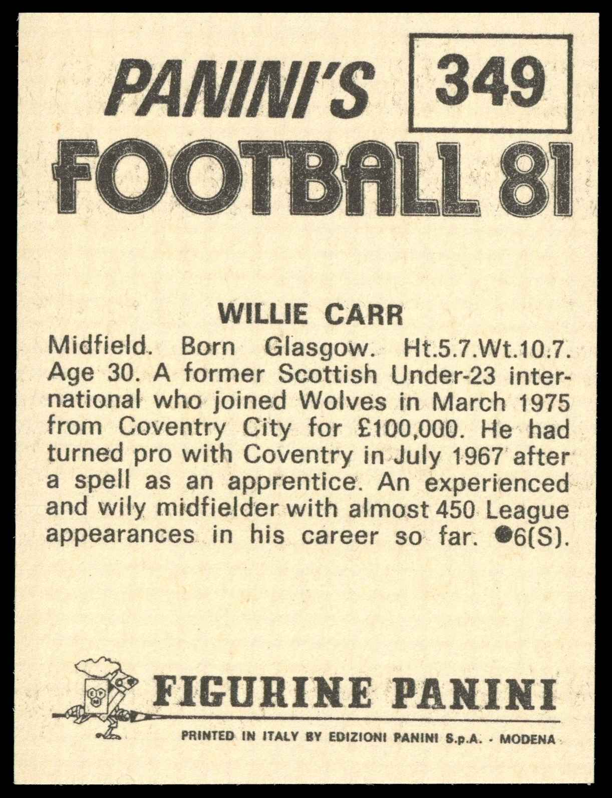 Panini - 'Football 81' (1981) - Willie Carr (Wolverhampton Wanderers) Panini - 'Football 81' (1981) - Willie Carr (Wolverhampton Wanderers)