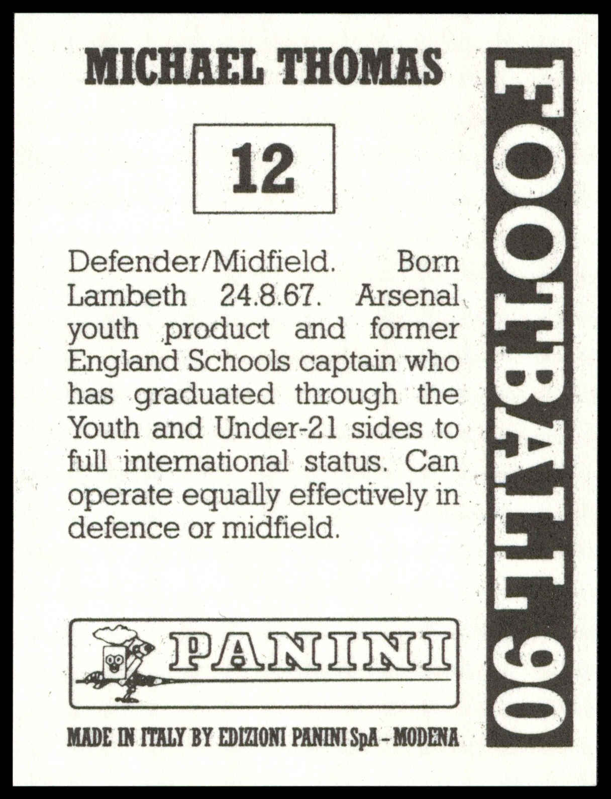 Panini - 'Football 90' (1990) - Michael Thomas (Arsenal) Panini - 'Football 90' (1990) - Michael Thomas (Arsenal)