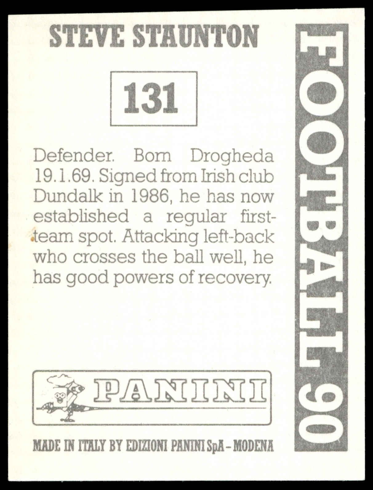 Panini - 'Football 90' (1990) - Steve Staunton (Liverpool) Panini - 'Football 90' (1990) - Steve Staunton (Liverpool)