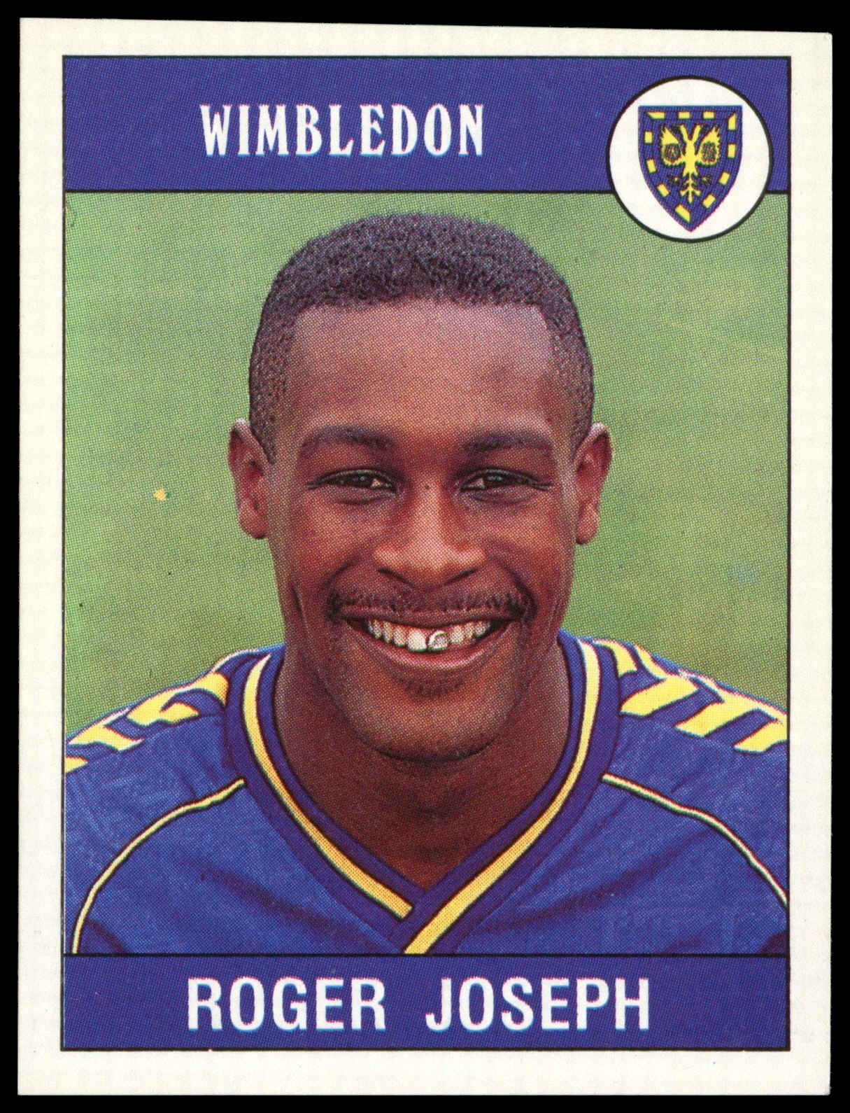 Panini - 'Football 90' (1990) - Roger Joseph (Wimbledon) Panini - 'Football 90' (1990) - Roger Joseph (Wimbledon)