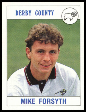 Panini - 'Football 90' (1990) - Mike Forsyth (Derby County) Panini - 'Football 90' (1990) - Mike Forsyth (Derby County)