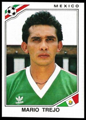 Panini - 'Mexico 86' (1986) - Mario Trejo (Mexico) Panini - 'Mexico 86' (1986) - Mario Trejo (Mexico)