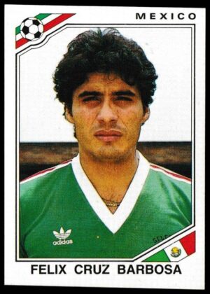 Panini - 'Mexico 86' (1986) - Felix Cruz Barbosa (Mexico) Panini - 'Mexico 86' (1986) - Felix Cruz Barbosa (Mexico)