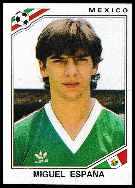 Panini - 'Mexico 86' (1986) - Miguel Espana (Mexico) Panini - 'Mexico 86' (1986) - Miguel Espana (Mexico)