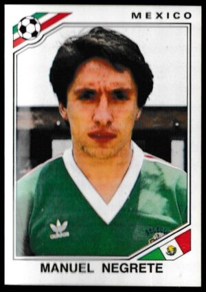 Panini - 'Mexico 86' (1986) - Manuel Negrete (Mexico) Panini - 'Mexico 86' (1986) - Manuel Negrete (Mexico)