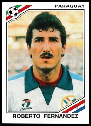 Panini - 'Mexico 86' (1986) - Roberto Fernandez (Paraguay)