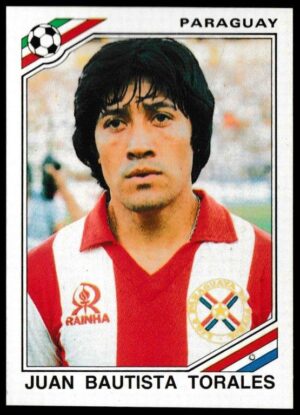 Panini - 'Mexico 86' (1986) - Juna Bautista Torales (Paraguay)