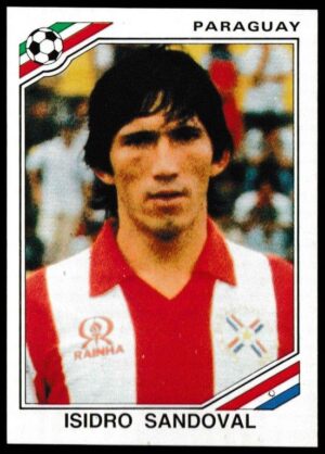 Panini - 'Mexico 86' (1986) - Isidro Sandoval (Paraguay)
