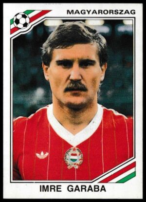 Panini - 'Mexico 86' (1986) - Imre Garaba (Hungary)
