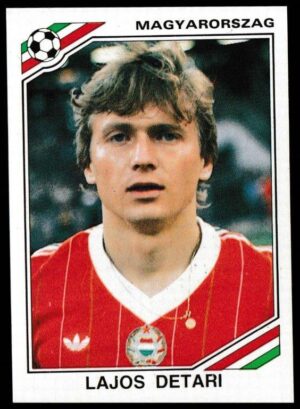 Panini - 'Mexico 86' (1986) - Lajos Detari (Hungary)