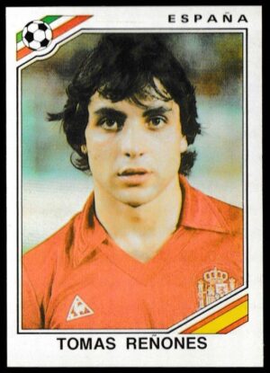 Panini - 'Mexico 86' (1986) - Tomas Renones (Spain) Panini - 'Mexico 86' (1986) - Tomas Renones (Spain)