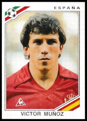 Panini - 'Mexico 86' (1986) - Victor Munoz (Spain) Panini - 'Mexico 86' (1986) - Victor Munoz (Spain)