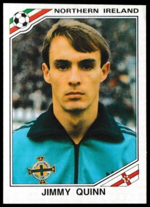 Panini - 'Mexico 86' (1986) - Jimmy Quinn (Northern Ireland)