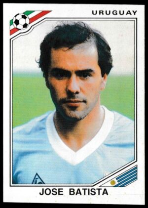 Panini - 'Mexico 86' (1986) - Jose Batista (Uruguay) Panini - 'Mexico 86' (1986) - Jose Batista (Uruguay)