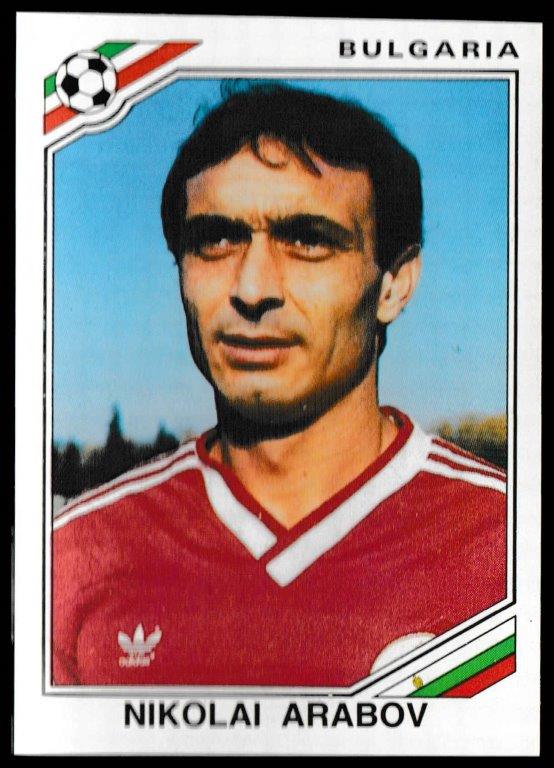 Panini - 'Mexico 86' (1986) - Nikolai Arabov (Bulgaria) Panini - 'Mexico 86' (1986) - Nikolai Arabov (Bulgaria)