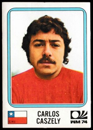 Panini - 'Munchen 74' - Card #143 - Carlos Caszely (Chile)
