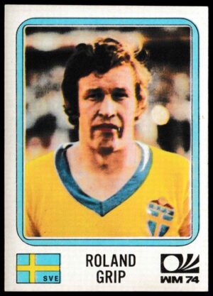 Panini - 'Munchen 74' - Card #270 - Roland Grip (Sweden)
