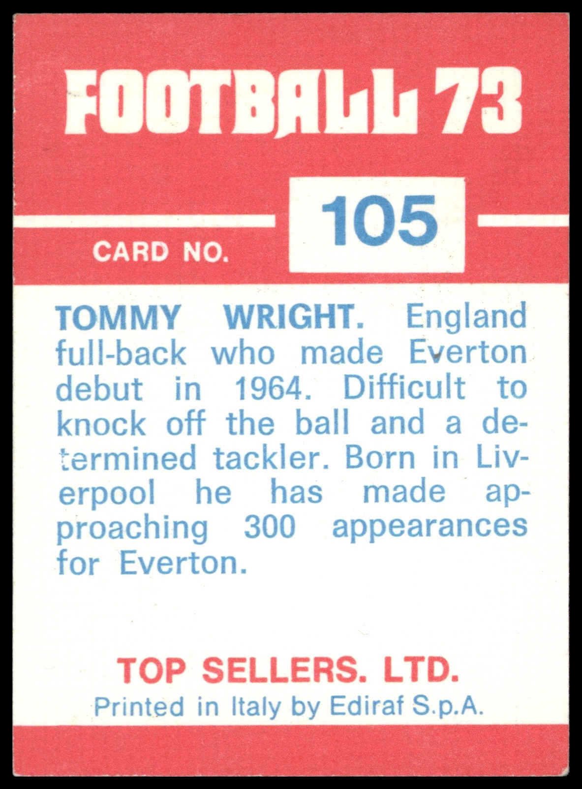 Panini Top Sellers - 'Football 73' (1973) - Tommy Wright (Everton) Panini Top Sellers - 'Football 73' (1973) - Tommy Wright (Everton)
