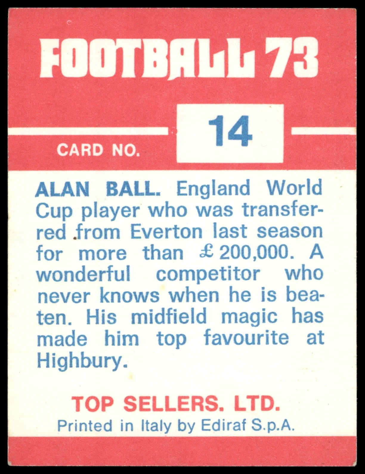Panini Top Sellers - 'Football 73' (1973) - Alan Ball (Arsenal) Panini Top Sellers - 'Football 73' (1973) - Alan Ball (Arsenal)