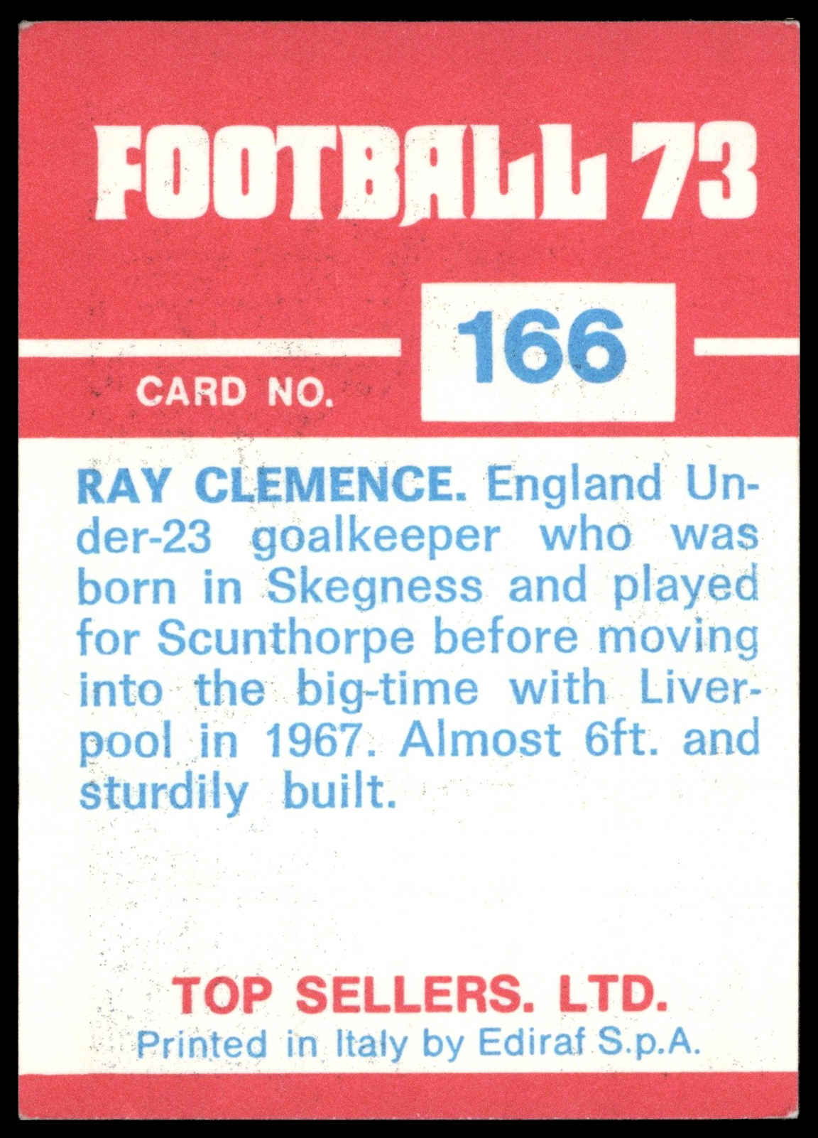 Panini Top Sellers - 'Football 73' (1973) - Ray Clemence (Liverpool) Panini Top Sellers - 'Football 73' (1973) - Ray Clemence (Liverpool)