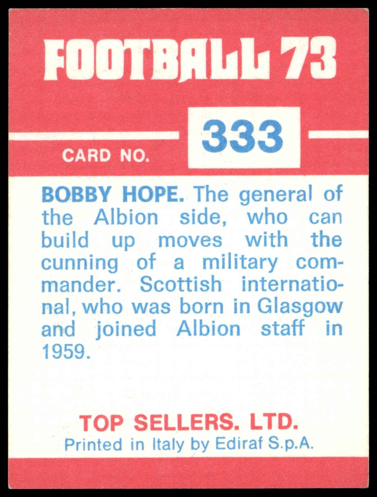 Panini Top Sellers - 'Football 73' (1973) - Bobby Hope (West Bromwich Albion) Panini Top Sellers - 'Football 73' (1973) - Bobby Hope (West Bromwich Albion)