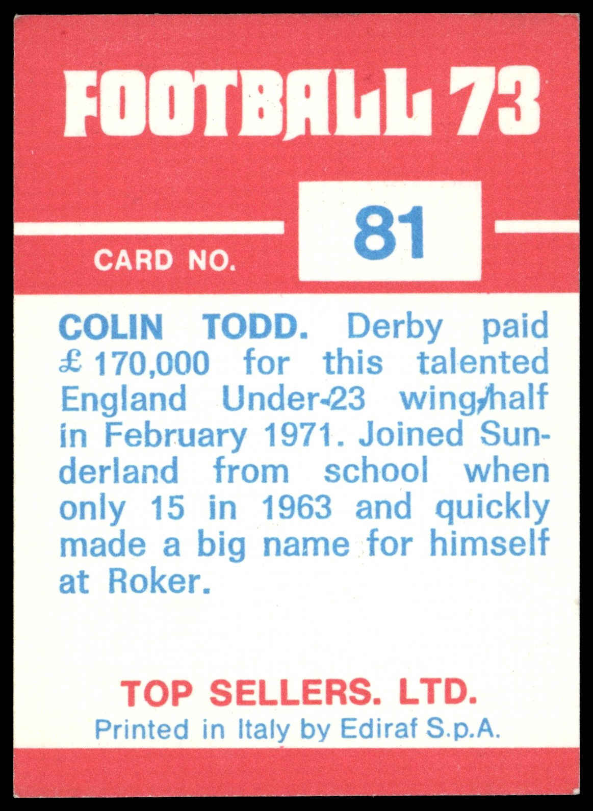 Panini Top Sellers - 'Football 73' (1973) - Colin Todd (Derby County) Panini Top Sellers - 'Football 73' (1973) - Colin Todd (Derby County)