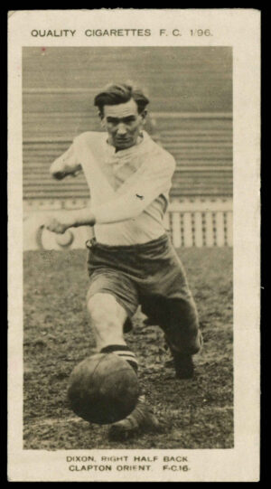 Pattreiouex - Dixon (Clapton Orient) - 'Footballers (F.C.)' (1922) Pattreiouex - Dixon (Clapton Orient) - 'Footballers (F.C.)' (1922)
