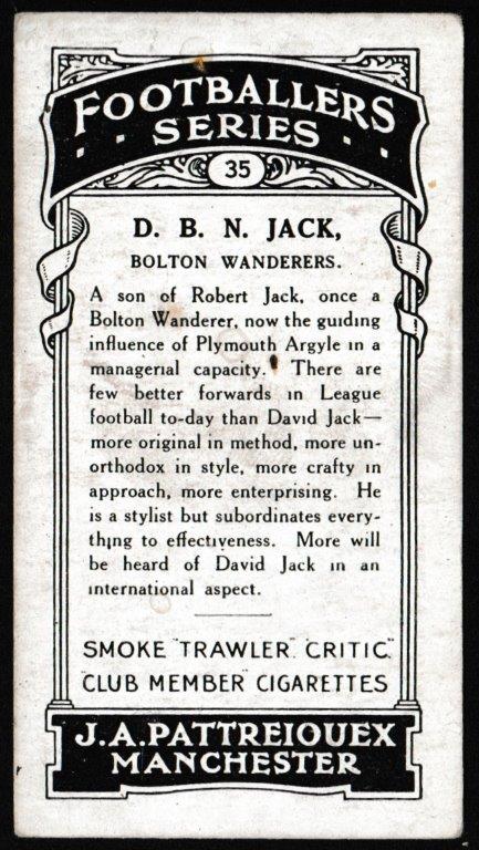 Pattreiouex - 'Footballers Series (Brown)' (1927) - D.B.N. Jack (Bolton Wanderers) Pattreiouex - 'Footballers Series (Brown)' (1927) - D.B.N. Jack (Bolton Wanderers)