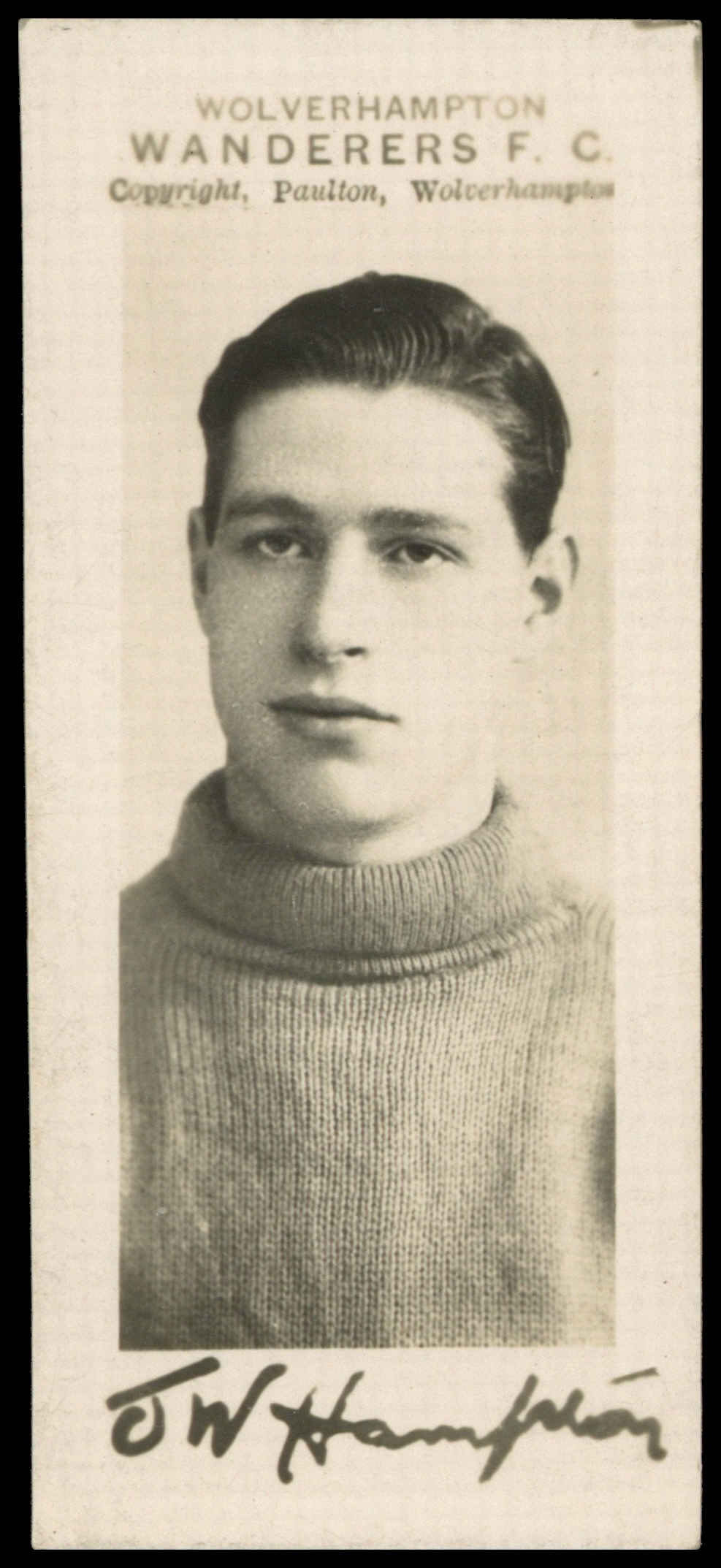 Paulton's - 'Wolverhampton Wanderers 1923-24 (B&W)' - J.W. Hampton (1923) Paulton's - 'Wolverhampton Wanderers 1923-24 (B&W)' - J.W. Hampton (1923)
