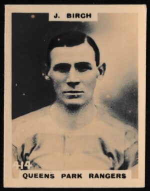 Phillips (Godfrey) - 'Pinnace Miniatures (Single Lined "Pinnace Photos")' (1922) - J. Birch (Queen's Park Rangers) Phillips (Godfrey) - 'Pinnace Miniatures (Single Lined "Pinnace Photos")' (1922) - J. Birch (Queen's Park Rangers)