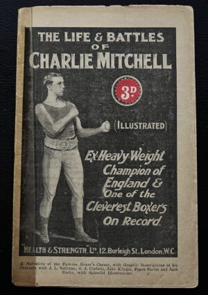 Health & Strength - 'The Life & Battles of Charlie Mitchell' (1909) - Boxing Magazine Health & Strength - 'The Life & Battles of Charlie Mitchell' (1909) - Boxing Magazine