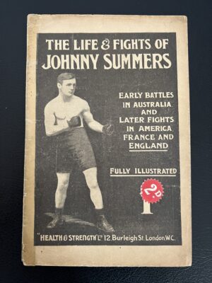 Health & Strength - 'The Life & Fights of Johnny Summers' (1909) - Boxing Magazine Health & Strength - 'The Life & Fights of Johnny Summers' (1909) - Boxing Magazine