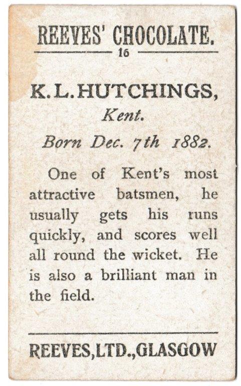 Reeves' Chocolate - K.L. Hutchings (Kent) - 'Cricketers' - (1912) Reeves' Chocolate - K.L. Hutchings (Kent) - 'Cricketers' - (1912)