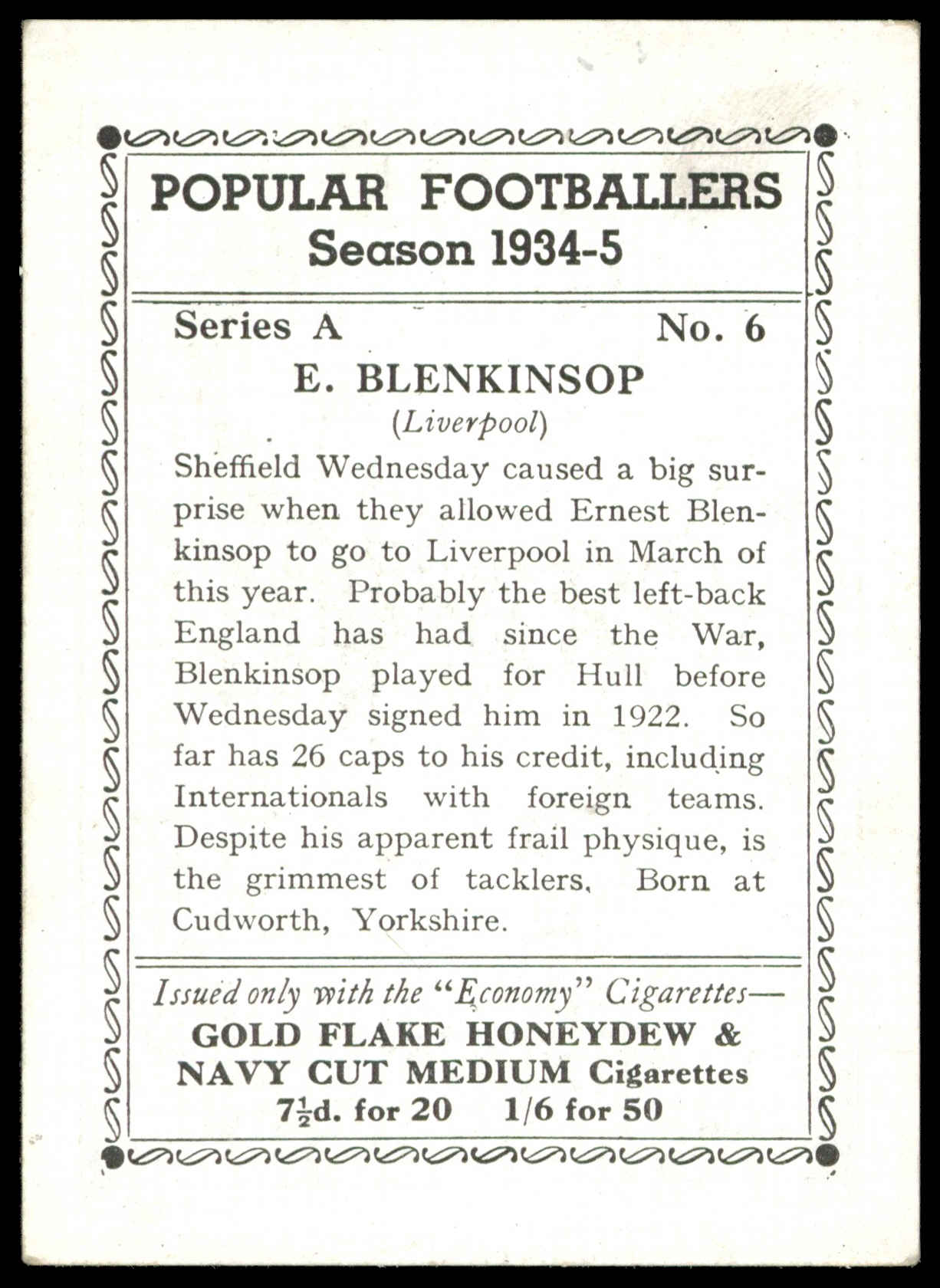 R&J Hill - 'Popular Footballers 1934-5 (Series A)' (1934) - E. Blenkninsop (Liverpool) R&J Hill - 'Popular Footballers 1934-5 (Series A)' (1934) - E. Blenkninsop (Liverpool)