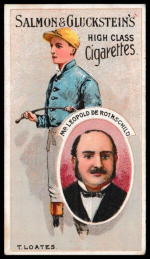 Salmon & Gluckstein - 'Owners & Jockeys' (c1900) - T. Loates - Mr Leopold de Rothschild **PSA4.5**