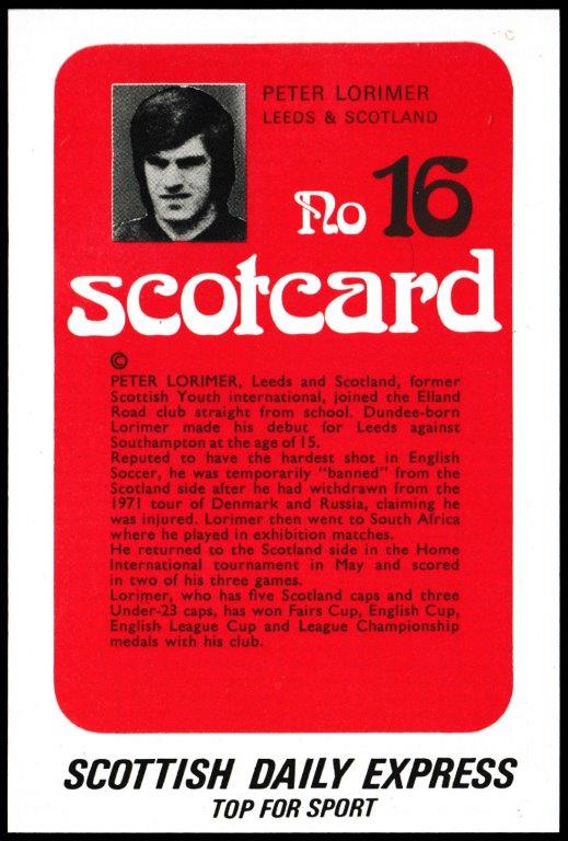 Scottish Daily Express - 'ScotCard - Peter Lorimer (Leeds Utd) Scottish Daily Express - 'ScotCard - Peter Lorimer (Leeds Utd)
