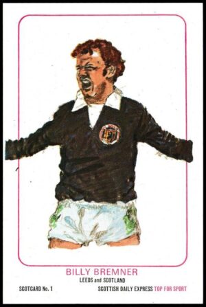 Scottish Daily Express - 'ScotCard - Billy Bremner (Leeds Utd)
