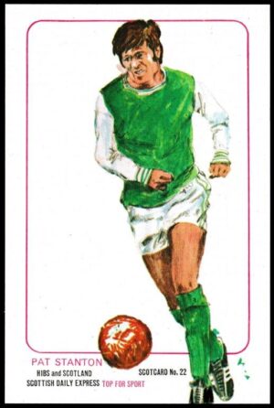 Scottish Daily Express - 'ScotCard - Pat Stanton (Hibernian)