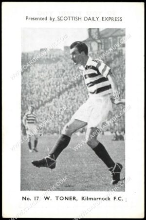 Scottish Daily Express - 'Scottish Footballers' (1957) - W. Toner (Kilmarnock)