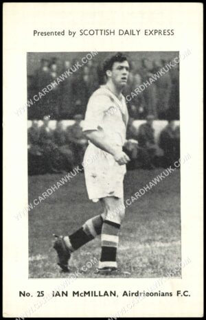 Scottish Daily Express - 'Scottish Footballers' (1957) - Ian McMillan (Airdrieonians)