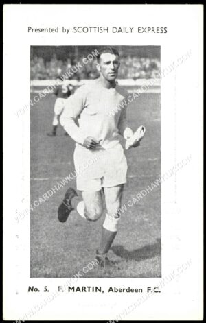 Scottish Daily Express - 'Scottish Footballers' (1957) - F. Martin (Aberdeen) Scottish Daily Express - 'Scottish Footballers' (1957) - F. Martin (Aberdeen)