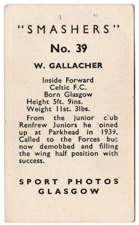 M.M. Frame - 'Smashers' (1950) - W. Gallacher (Celtic) M.M. Frame - 'Smashers' (1950) - W. Gallacher (Celtic)