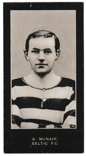 Smith's - 'Footballers Cup Tie S1' (1909) - A. McNair (Celtic)