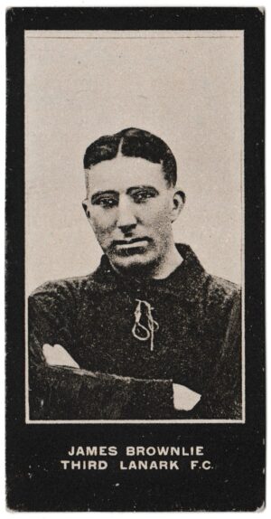 Smith's - 'Footballers Cup Tie S2' (1909) - James Brownlie (Third Lanark)