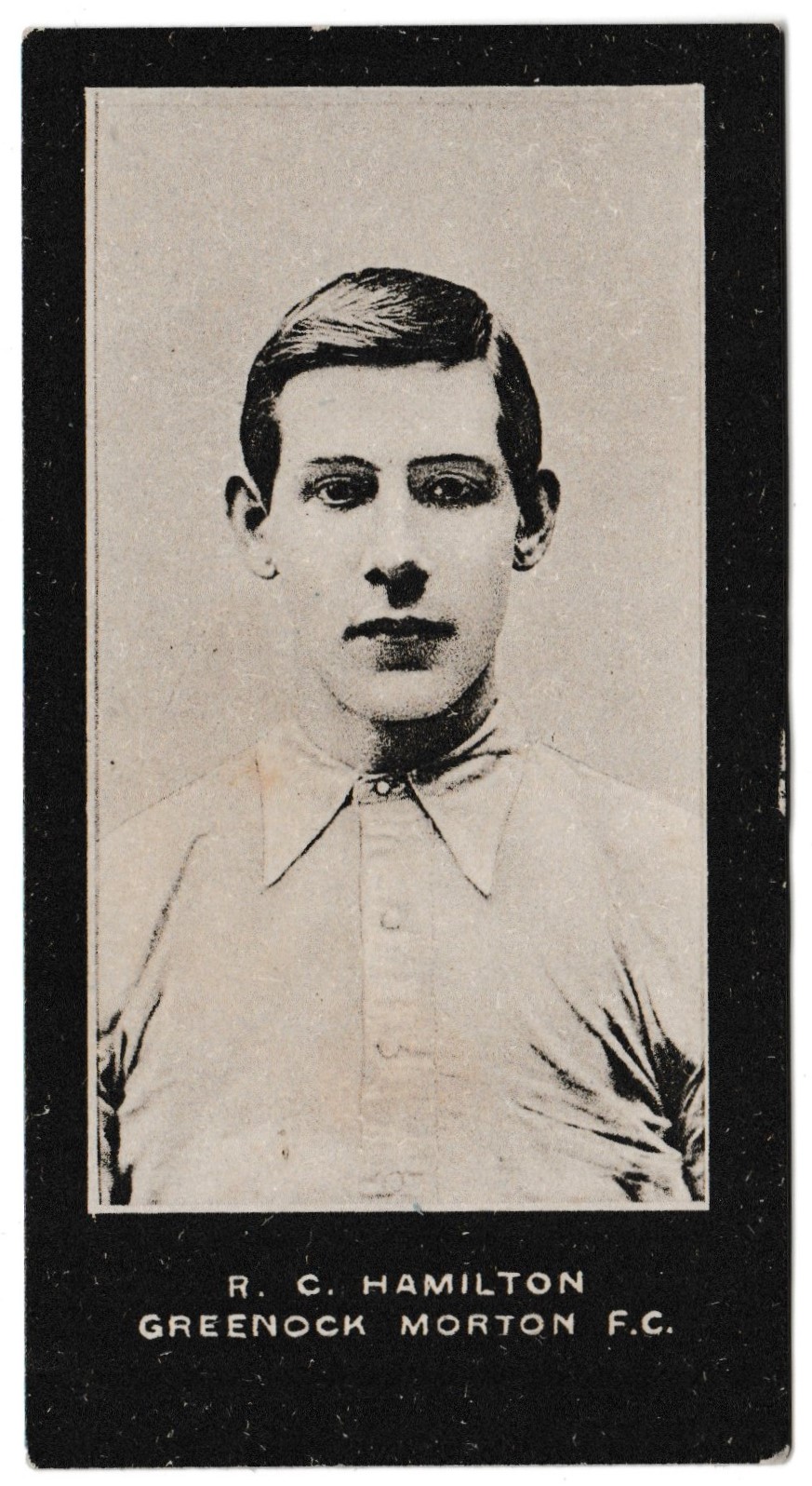 Smith's - 'Footballers Cup Tie S2' (1909) - R.C. Hamilton (Greenock Morton) Smith's - 'Footballers Cup Tie S2' (1909) - R.C. Hamilton (Greenock Morton)