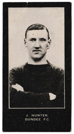 Smith's - 'Footballers Cup Tie S2' (1909) - J. Hunter (Dundee)
