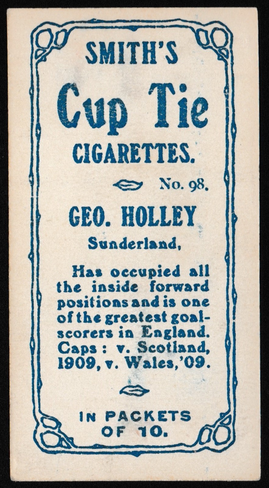 Smith's - 'Footballers Cup Tie S2' (1909) - G. Holley (Sunderland) Smith's - 'Footballers Cup Tie S2' (1909) - G. Holley (Sunderland)